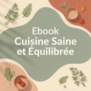 Ebook Cuisine Saine et Équilibrée