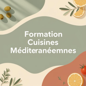 Formation Cuisines Méditerranéennes